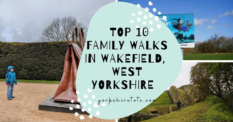 top 10 family walks in Wakefield West yorkshire